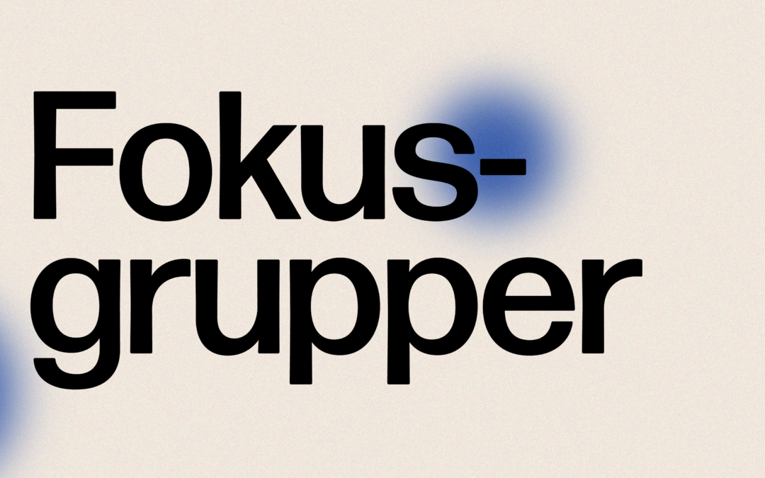 Fokusgrupper